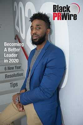 (BPRW) Becoming A Better Leader In 2020 | Black PR Wire, Inc.