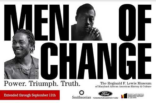 Reginald F. Lewis Museum highlights Black “Men of Change” Reginald F. Lewis Museum highlights Black “Men of Change”