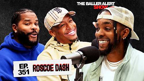 Roscoe Dash Talks Career Ups and Downs, Classic Hits, and What’s Next on the Latest Baller Alert Show