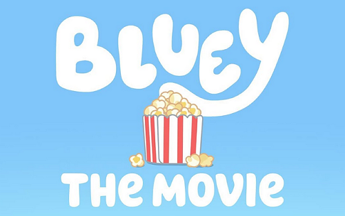PARENTS GET READY, 'BLUEY' IS HEADED TO THE BIG SCREEN!