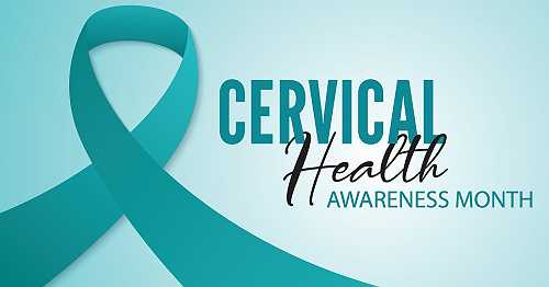 Cervical Health Awareness Month: The Power of Early Detection and Education
