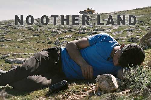 Movie Review: No Other Land. Movie Review: No Other Land.