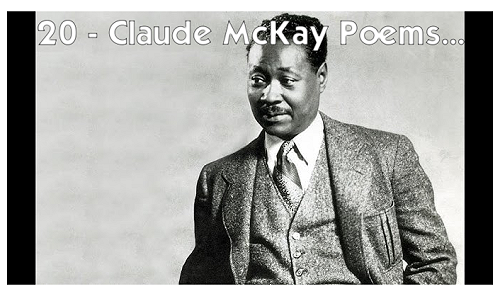 20 Essential Claude McKay Poems Everyone Should Read: A Deep Dive Into His Literary Legacy. 20 Essential Claude McKay Poems Everyone Should Read: A Deep Dive Into His Literary Legacy.