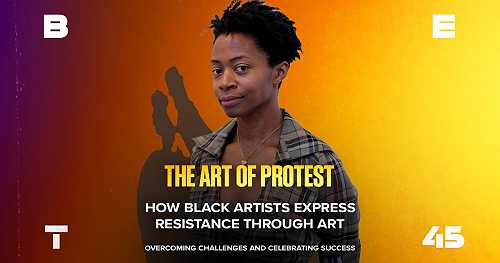 28 Days of Black History: The Art of Protest: How Black Artists Express Resistance Through Art