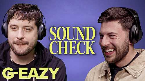 Watch: 'Sound Check With Jeremy Hecht' Episode 2 Grills G-Eazy On Bay Area Anthems, Nina Simone Or Billie Eilish & More
