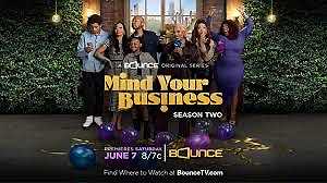 Ain't No Party Like A Williams Family Party: Bounce TV Renews Hit Comedy 'Mind Your Business' For Second Season + Premiere Date Announcement