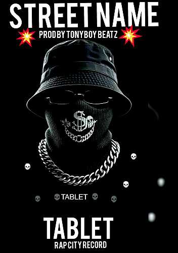 [Music] Tablet – Street Name @HeisAustine