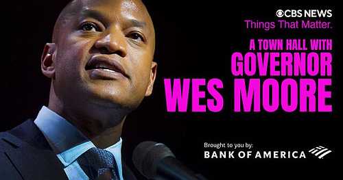 CBS News Things That Matter: A Town Hall with Governor Wes Moore