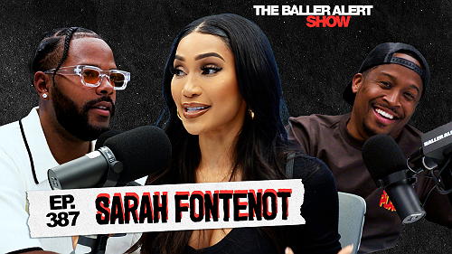 Sarah Fontenot Delivers Raw Truth on The Baller Alert Show