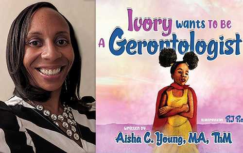 Black Gerontologist With 20 Years of Experience Releases New Children’s Book to Inspire Young Readers to Care for the Elderly