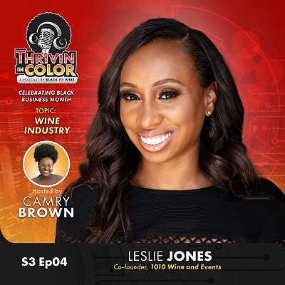 (BPRW) Thrivin’ in Color Kicks Off Black Business Month with Leslie Jones, Co-Founder of 1010 Wine and Events | Black PR Wire, Inc.
