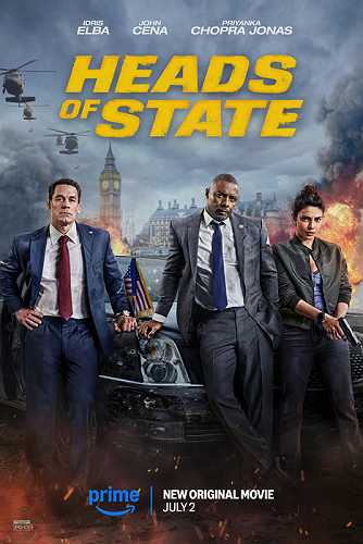 Chaos, Combat & Charisma: Prime Video Releases The Final Electrifying Trailer For ‘Heads Of State’ Starring Idris Elba & John Cena