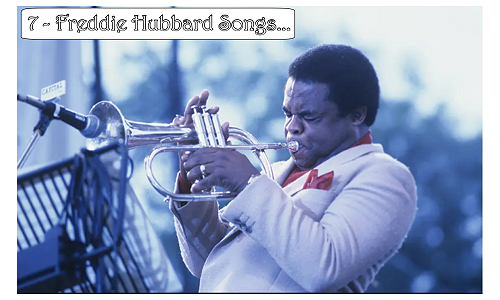 7 Freddie Hubbard Songs That Capture the Spirit of Jazz.