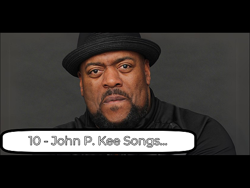 10 John P. Kee Songs That Still Inspire Gospel Listeners Today.