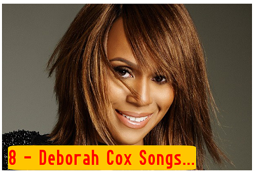 8 Deborah Cox Songs to Revisit Now: R&B & Dance Classics That Still Shine.