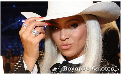 8 Beyoncé Quotes That Inspire Confidence, Power, and Self-Worth.