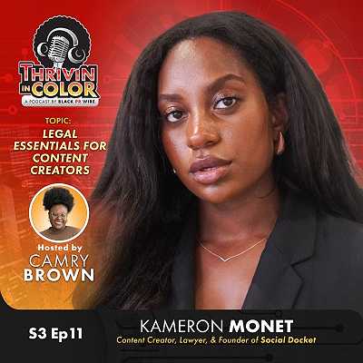(BPRW) Kameron Monet Shares Legal Insights for Content Creators on Thrivin’ in Color Podcast | Black PR Wire, Inc.
