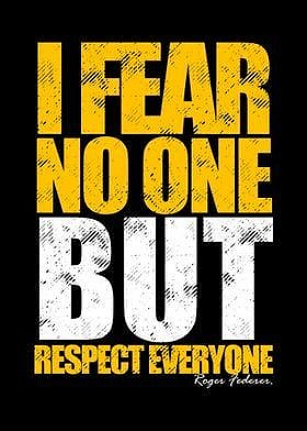 Respect everyone
