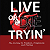 Book Suggestion: Live or Die Tryin’