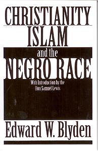 Christianity, Islam and the Negro Race