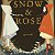 Book Suggestion: Snow & Rose