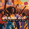 We Black 2025